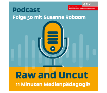 „Raw and Uncut – 11 Minuten Medienpädagogik“