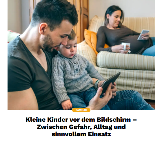 Kleine Kinder vor dem Bildschirm – Zwischen Gefahr, Alltag und sinnvollem Einsatz